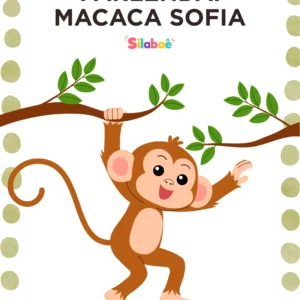 Parlenda Macaca Sofia - Atividades de Alfabetização para Imprimir (PDF)